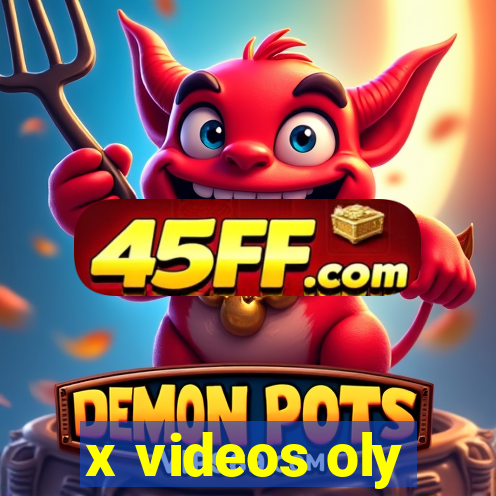 x videos oly